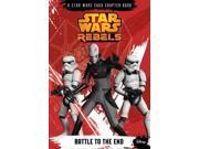 Battle to the End Disney Chapter Book Star Wars Rebels