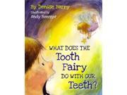 What Does the Tooth Fairy Do With Our Teeth?