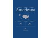 Americana 50 States 50 Months 50 Exhibitions