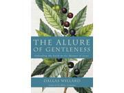 The Allure Of Gentleness