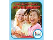 How Do You Know It s Summer? Rookie Read About Science