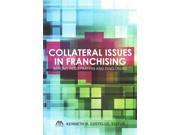 Collateral Issues in Franchising Beyond Registration and Disclosure