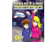 Raegan and RJ In Space Raegan and Rj in Space