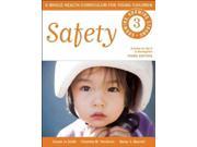Safety Growing Growing Strong a Whole Health Curriculum for Young Children 3