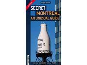 Secret Montreal An Unusual Guide Secret 2