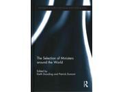The Selection Of Ministers Around The World Routledge Research On Social And Political Elites