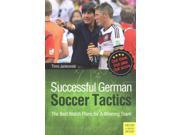 Successful German Soccer Tactics The Best Match Plans for a Winning Team