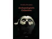 Grisha Bruskin Archaeologist s Collection