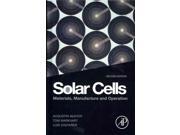 Solar Cells Materials Manufacture and Operation
