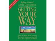 Jeffrey Gitomer's Little Green Book Of Getting Your Way Unabridged