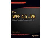 Pro Wpf 4.5 in Vb Windows Presentation Foundation in .net 4.5