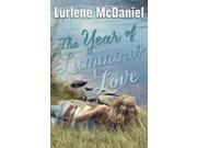 The Year Of Luminous Love Reprint