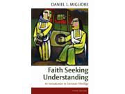 Faith Seeking Understanding An Introduction to Christian Theology