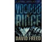 Voodoo Ridge Cordell Logan Mystery