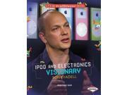 Ipod And Electronics Visionary Tony Fadell Stem Trailblazer Bios