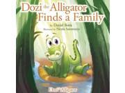 Dozi The Alligator Finds A Family Dozi The Alligator