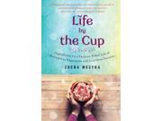 Life by the Cup