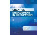 Creative Engagement in Occupation Building Professional Skills