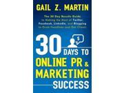 30 Days to Online PR Marketing Success 30 Days 1