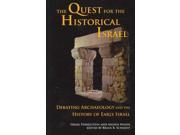 The Quest for the Historical Israel Archaeology and Biblical Studies