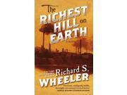 The Richest Hill on Earth Reprint