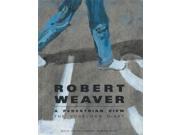Robert Weaver A Pedestrian View The Vogelman Diary