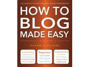 How to Blog Made Easy Made Easy