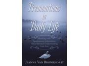 Premonitions In Daily Life