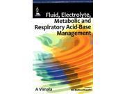 Fluid Electrolyte Metabolic and Respiratory Acid Base Management
