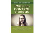 Impulse Control Disorders The State of Mental Illness and Its Therapy