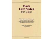 Bach Lute Suites For Guitar Classical Guitar Series
