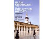 Islam, Orientalism And Intellectual History