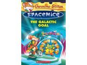 The Galactic Goal Geronimo Stilton Spacemice