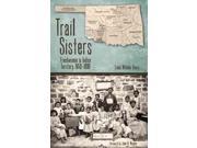 Trail Sisters Plains Histories