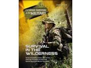 Survival in the Wilderness Extreme Survival in the Military