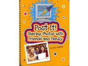 Post It! Sharing Photos With Friends and Family Information Explorer Junior