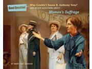 Why Couldn't Susan B. Anthony Vote? Good Question!