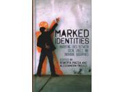 Marked Identities: Narrating Lives Between Social Labels And Individual Biographies