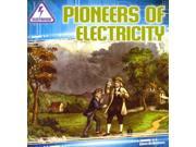 Pioneers of Electricity Electrified!