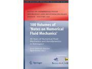 100 Volumes Of 'notes On Numerical Fluid Mechanics'
