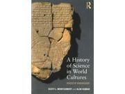 A History Of Science In World Cultures: Voices Of Knowledge