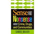 Sense and Nonsense About Crime Drugs and Communities