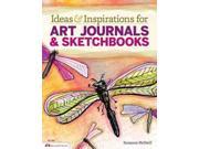 Ideas Inspirations for Art Journals Sketchbooks