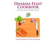 Dharma Feast Cookbook Recipes for a Fresh Start