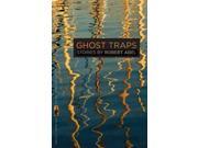 Ghost Traps Flannery O connor Award for Short Fiction