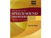 The Manual of Speech Sound Disorders A Book for Students Clinicians