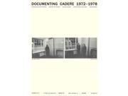 Andr Cadere Documenting Cadere 1972 1978