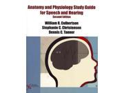 Anatomy and Physiology for Speech and Hearing 2 STG