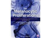 The Melanocytic Proliferations: A Comprehensive Textbook Of Pigmented Lesions