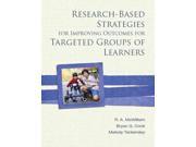 Research Based Strategies for Improving Outcomes for Targeted Groups of Learners